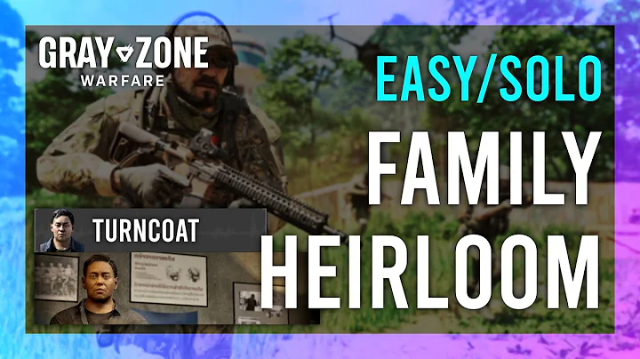 Family Heirloom | Turncoat | Gray Zone Warfare GUIDE | Quick/Solo | Mission Tutorial