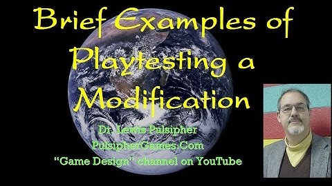 Brief examples of playtesting individual modifications and optionals