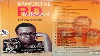 Immortal Rd Burman With His Own Voice  Featuring Super Hit 12 Tracks shyamalbasfore