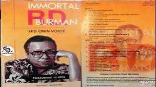 IMMORTAL R.D. BURMAN WITH HIS OWN VOICE !! FEATURING SUPER HIT 12 TRACKS !!@ShyamalBasfore