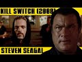 STEVEN SEAGAL Arresting Lazarus | KILL SWITCH (2008)