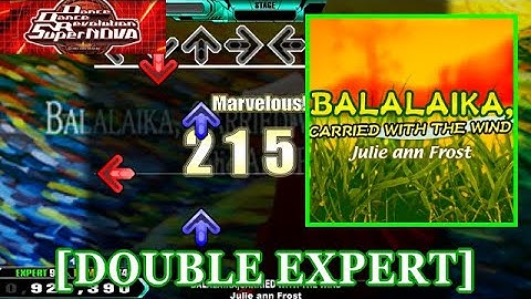 【DDR SN】 BALALAIKA,CARRIED WITH THE WIND / Julie ann Frost [DOUBLE EXPERT] 譜面確認＋Clap