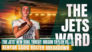 The Jets' New Dual Threat: Mason Taylor vs. Kenyan Sadiq Roster Breakdown