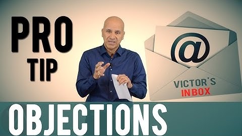 Handling 2 Types of Sales Objections