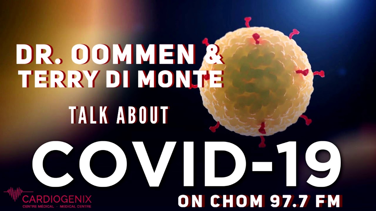 Dr. Oommen & Terry Di Monte Talk COVID-19 on CHOM 97.7 FM
