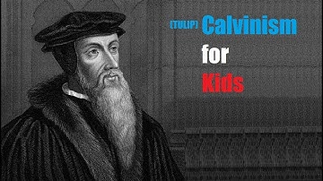 Calvinism for Children