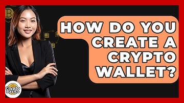 How Do You Create A Crypto Wallet? - CryptoBasics360.com