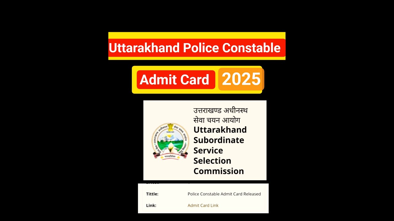 Uttarakhand Police Admit Card 2025 Out | UK Police Constable Admit Card 2025 Kaise Download Kare?