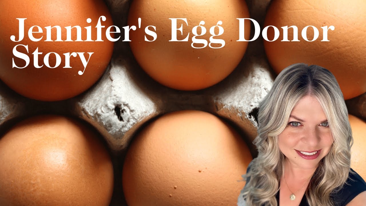 Egg Donor Success - Jennifer Johnston Shares Her Story