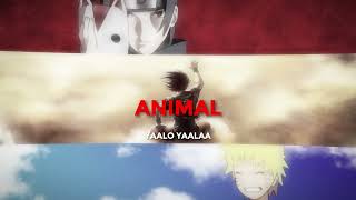 Aalo Yaalaa (slowed + reverb) Animal