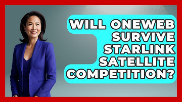 Will OneWeb Survive Starlink Satellite Competition? - Space Tech Insider