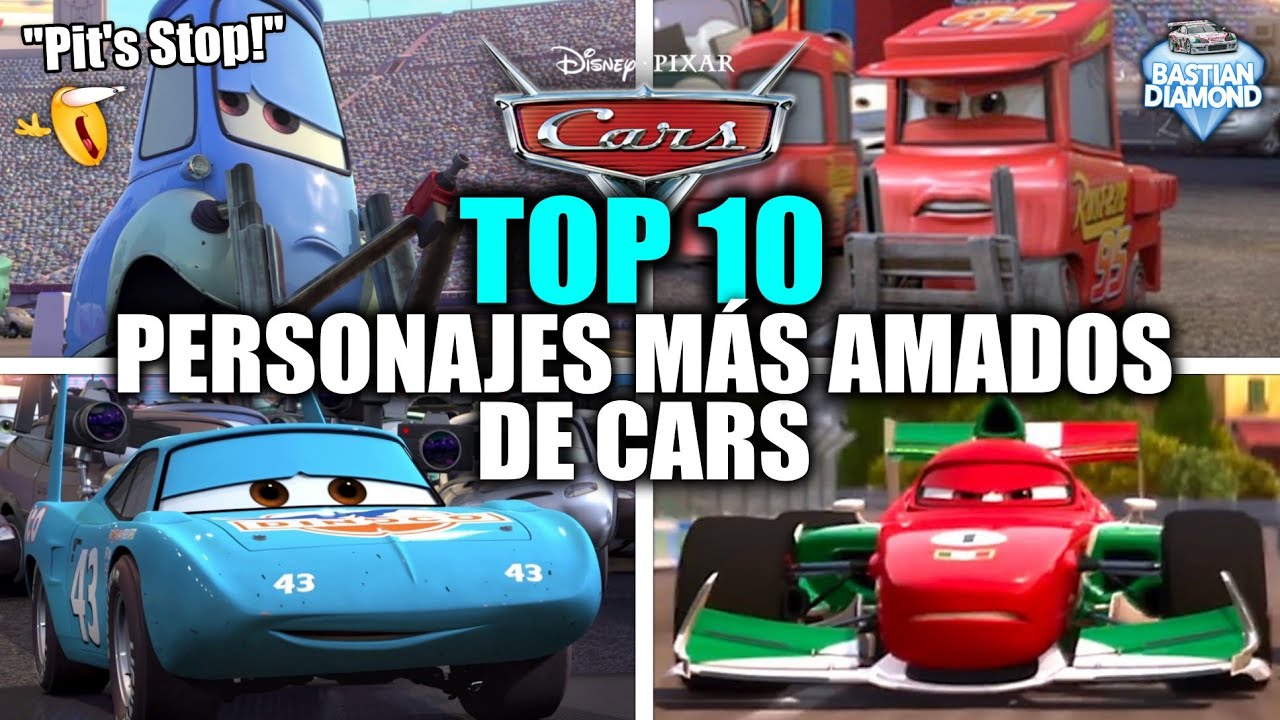 TOP 10: Personajes más Queridos de Cars (Resumen y Curiosidades) - YouTube