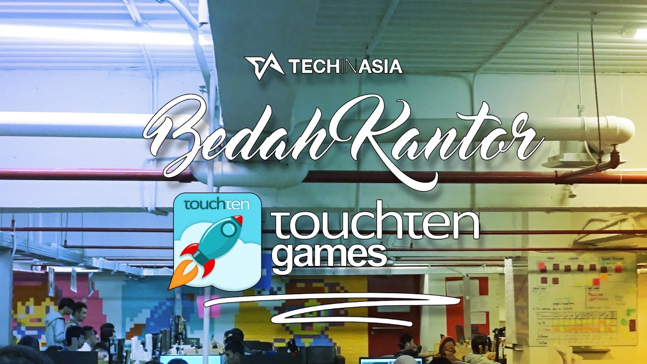 Bedah Kantor Touchten Games Tempat Bekerja, Belajar, dan