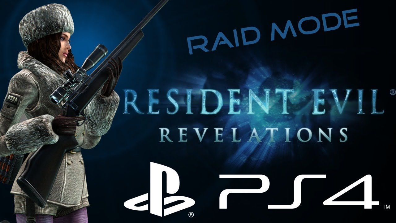 Resident Evil Revelations - Raid Mode ! (PS4)