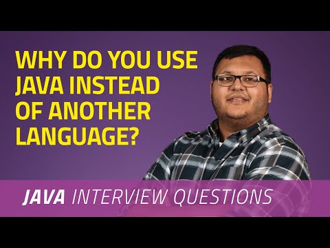 Why do you use Java instead of another language?