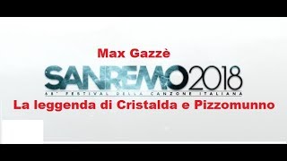 Max Gazzè – La leggenda di Cristalda e Pizzomunno - Sanremo 2018 (Testo/Lyrics)