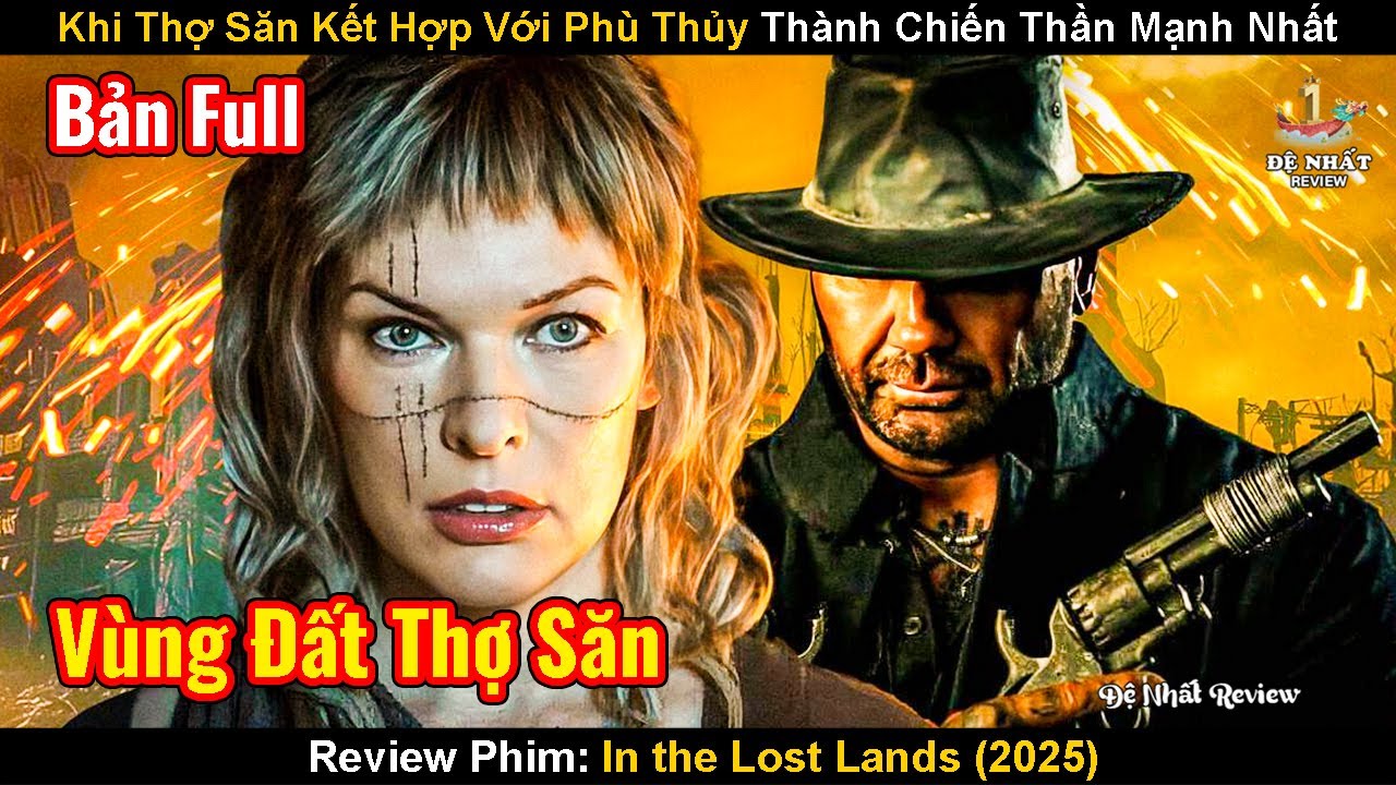 Khi Thợ Săn Và Phù Thủy Cùng Hợp Lực Thanh Tẩy Vùng Đất M-á-u | Review Phim: Vùng Đất Bị Lãng Quên