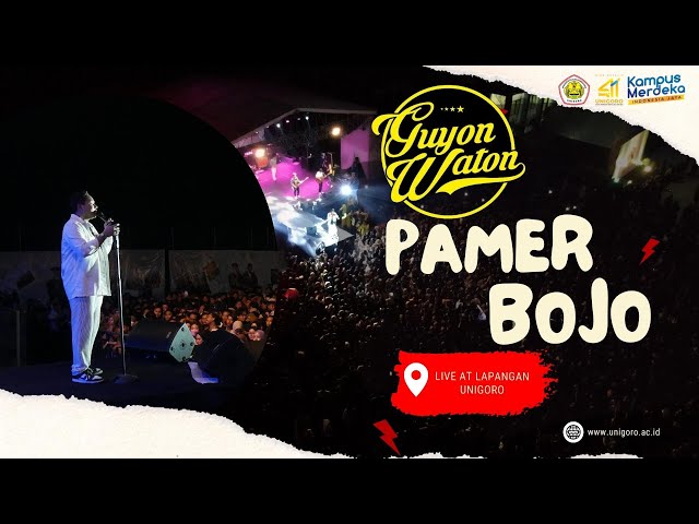 PAMER BOJO - GUYON WATON  ( LIVE AT DIES NATALIS UNIGORO 41 ) #KONSERGUYONWATON class=