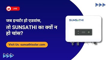 Top Features of Sunsathi Solar Inverter | Reliable & Efficient Solar Power Solution