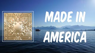 Made in America (Lyrics) - Kanye West