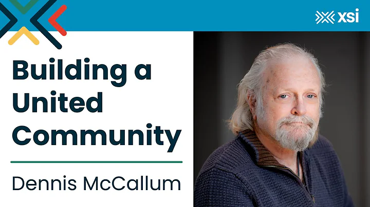 Dennis McCallum: Being a United Community - 2021 X...