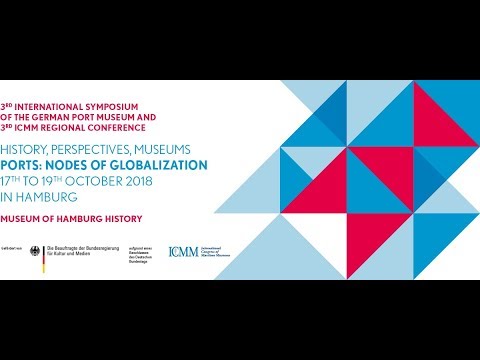 3rd International Symposium of the German Port Museum and ICMM Regional Conference (1)