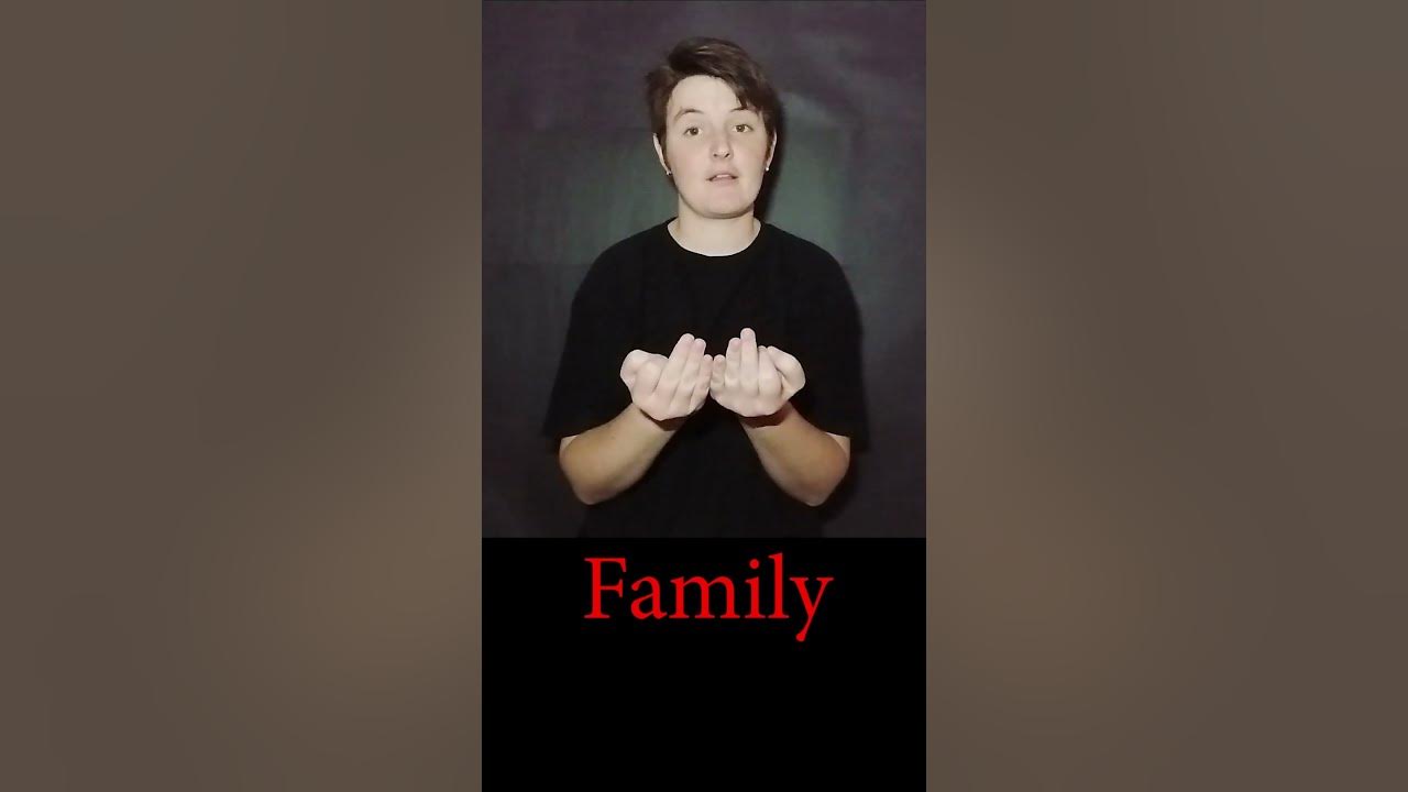 Family In Sign Language shorts YouTube family-in-sign-language-shorts-youtube
