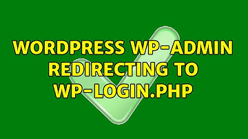 Wordpress: wp-admin redirecting to wp-login.php (2 Solutions!!)