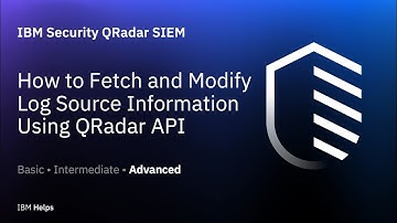 QRadar: How to Fetch and Modify Log Source Information Using QRadar API