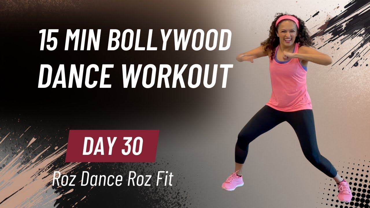 Model Roz Dance Day 30 Bollywood Dance Workout (15 Minutes) | Roz Dance Roz Fit - YouTube