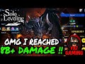 FINALLY I REACHED 🥶!! 8B+ DAMAGE 💀🤯|| SOLO LEVELING ARISE