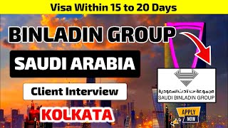 Binladin Group | Saudi Arabia Job Vacancy 2023 | Client Interview in Kolkata | Attractive Salary