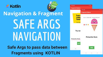 Safe Args  Navigation to pass data between fragments - Jetpack Navigation Safe Args Tutorial