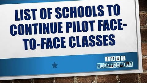 Pilot Face-to-Face Classes (List of Schools)