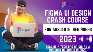 Figma UI Design Crash course for Absolute beginner 2023