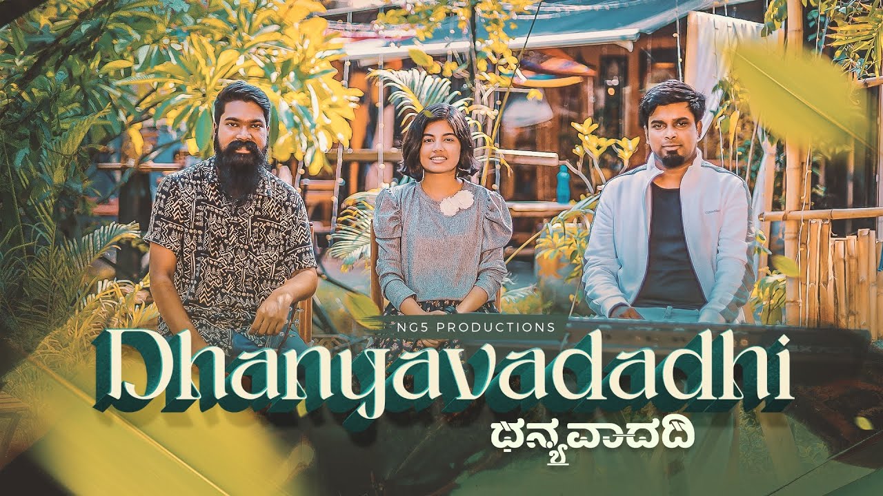 Dhanyavadadhi Kannada Version  NG5 Productions  Ft David Selvam Praiselin Stephen  Paul Silas