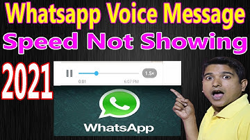Whatsapp Voice Message Speed Not Showing | Whatsapp Audio Speed Not working | Problem Solution