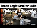 How to build a Texas style backyard offset smoker |Moberg Secrets