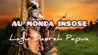AU MONDA INSOSE - Lagu Daerah Papua