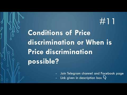 Conditions of Price discrimination or When is Price discrimination Possible? | Part-11 | EK:)