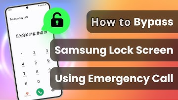 [Proven] How to Bypass Samsung Lock Screen Using Emergency Call 2025