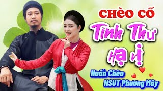 TÌNH THƯ HẠ VỊ // Song ca Chèo cổ cực hay của Huấn Chèo & NSUT Phương Mâychèocổ .