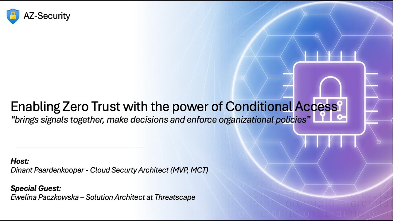 Episode 28 - Enabling Zero Trust with the power of Conditional Access