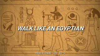 The Bangles - Walk Like A Egyptian | Subtitulado al Español