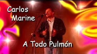 "Locura" Carlos Marine "A Todo Pulmón" 12/02/2006