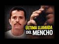 ULTIMA LLAMADA DEL MENCHO ANTES DE SER ABATIDO | MEXICO