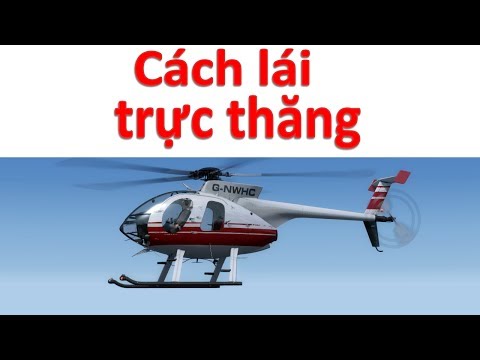 Video: Làm Thế Nào để đăng Ký Vào Một Trường Dạy Trực Thăng