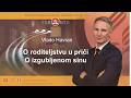 Vlado Havran "O roditeljstvu u priči o izgubljenom sinu" - 2026-05-30