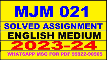 mjm 21 solved assignment 2023-24 | mjm 21 solved assignment in english 2024 | mjm 21 2024