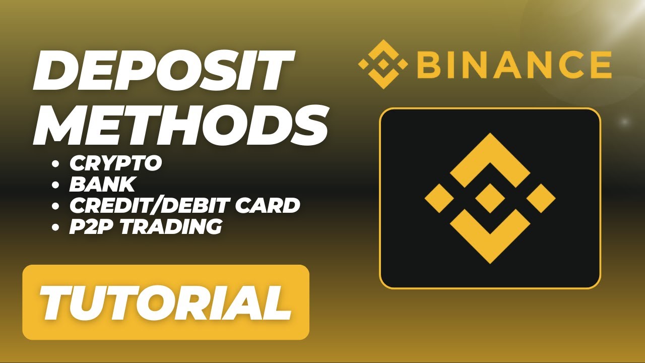 BINANCE - How To Deposit Crypto, Fiat, and Money on Binance (Crypto  Deposit, Bank Transfer, Cards)